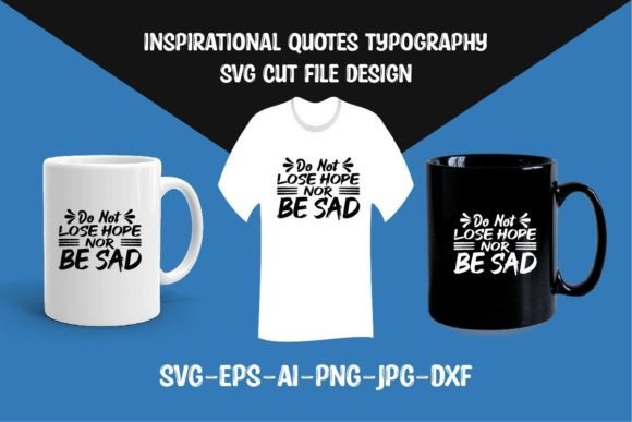 Do Not Lose Hope nor Be Sad SVG Cut File Review