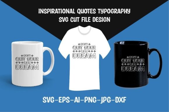 Don’t Quit Your Day Dream SVG Cut File Review