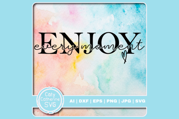 Enjoy Every Moment Embroidery Design Review