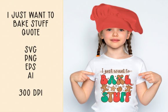 I Just Want to Bake Stuff. SVG Quote Review