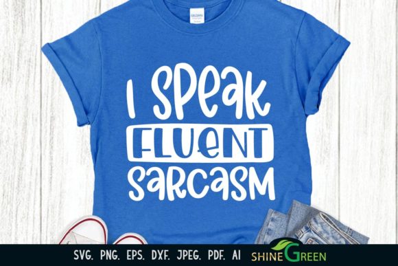I Speak Fluent Sarcasm Embroidery Design Review