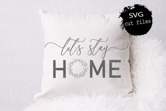 Let’s Stay Home SVG: A Warm, Cozy Embroidery Design for Real Projects