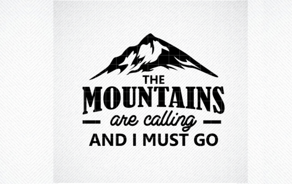 Mountains Are Calling and I Must Go SVG Review for Real Projects