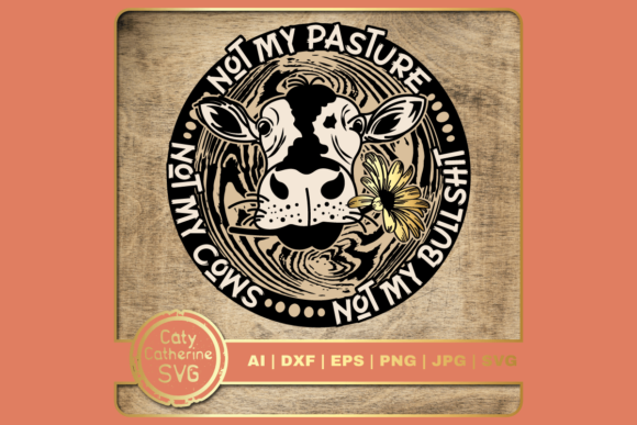 Not My Pasture Not My Cows Funny Quote Review