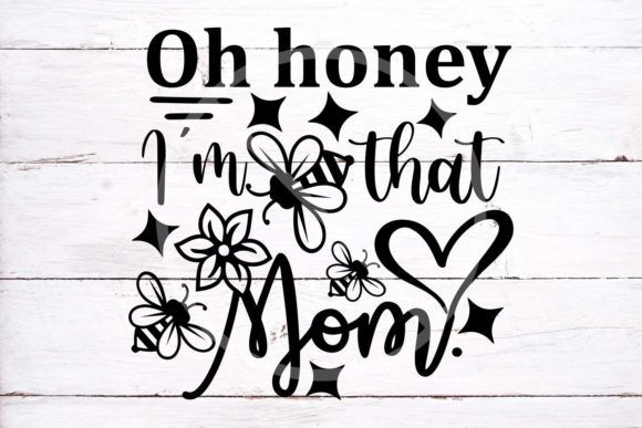 Oh Honey I’m That Mom SVG Cut File Review for Real Projects