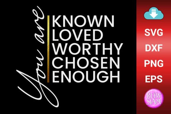 You Are Known, Loved, Worthy, Chosen – A Heartfelt Embroidery Design